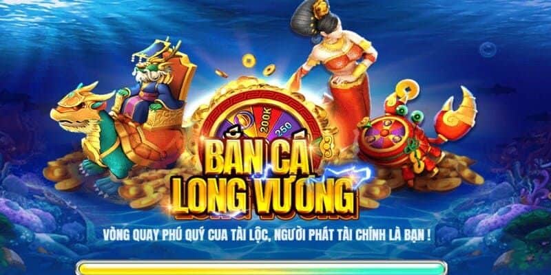 Hướng dẫn cách khai thác tối đa game Bắn Cá Long Vương.