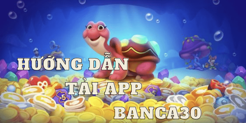 tải app banca30